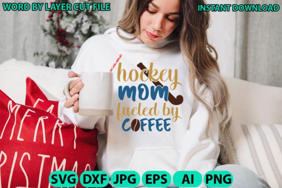 Download Hockey Mom Fueled by Coffee Cut File - Coffee cut file Collection